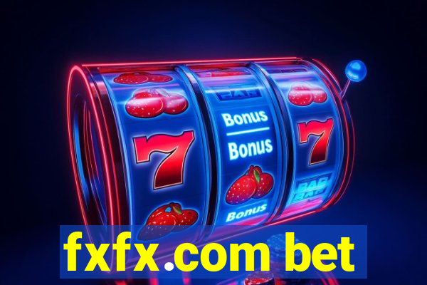 fxfx.com bet